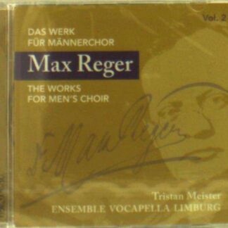 Reger Max - Opere Per Coro Maschile - Werke Für M N 1CD