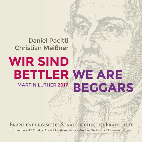 Christian Meisner - Pacitti: We Are Beggars 2CD