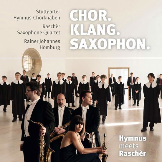 Chor. Klang. Saxophon. 1CD