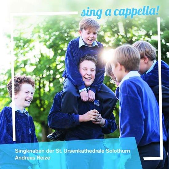 Singknaben Der St Ursen. - Sing A Cappella 1CD
