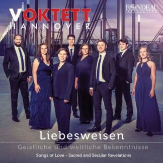 Voktett Hannover - Liebesweisen: Songs Of Love / Sacred And Secular Revelations 1CD