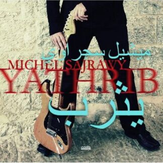 Michel Sajrawy - Yathrib 1CD