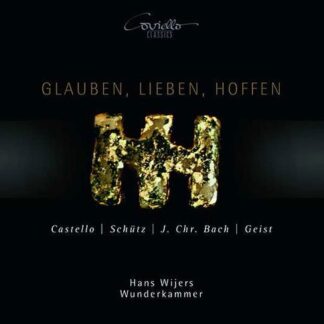 Hans Wijers / Wunderkammer - Works By Castello. Schutz. Jc Bach. Geist 1CD