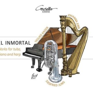 Siegfried Jung / Yasuko Kagen / Johanna Jung - El Inmortal: Works For Tuba. Piano And Harp 1CD