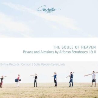 B-five Recorder Consort / Ofie Vanden Eynde - Pavans And Almaines By Alfonso Ferrabosco I & II 1CD