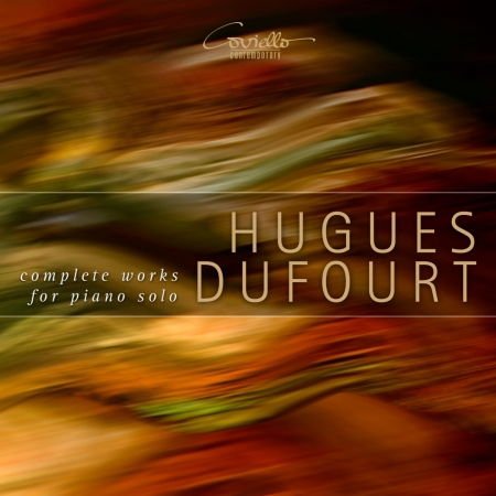 Dufourt / Mansard / Matsuda - Complete Works for Solo Piano 2CD