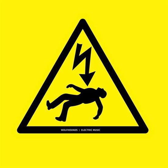 Wolfhounds - Electric Music 1CD