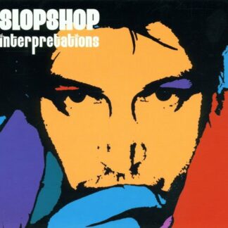 Slop Shop - Interpretations 1CD