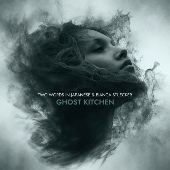 Two Words in Japanese & Bianca Stucker - Ghost Kitchen 1CD