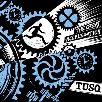 Tusq - Great Acceleration 1CD