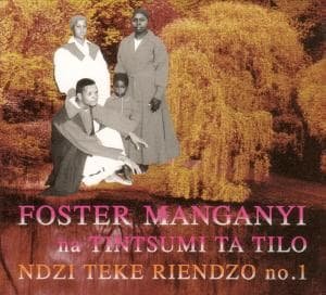 MANGANYI FOSTER NDZI TEKE RIENDZO CD