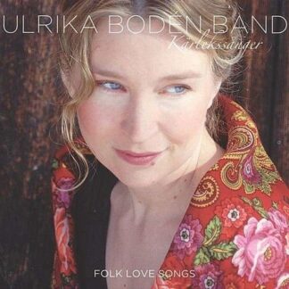Ulrika Band Boden - Karlekssanger-folk Love Songs 1CD