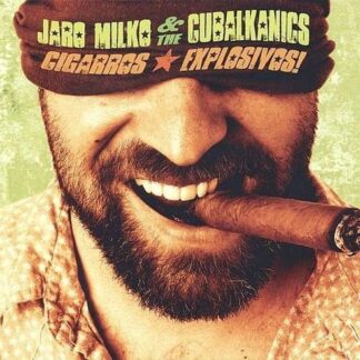 JARO MILKO & THE CUBALKANICS Cigarros Explosivos CD