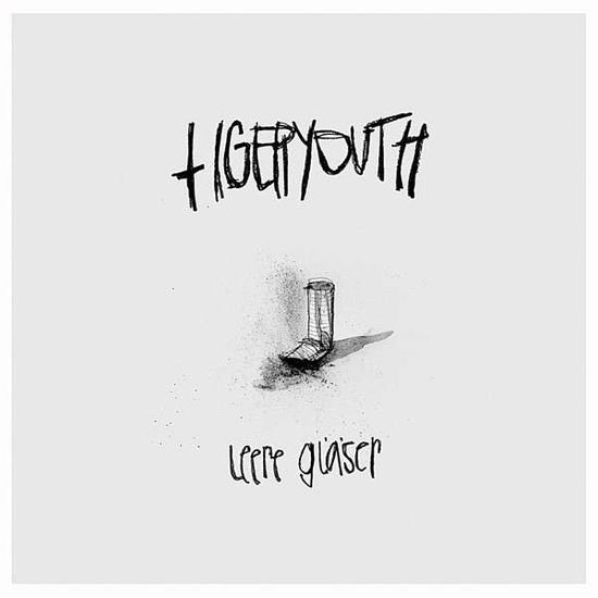 Tigeryouth - Leere Glaeser 1CD