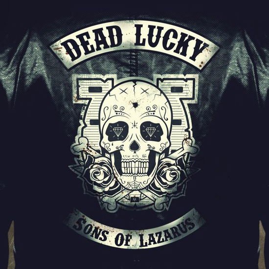 DEAD LUCKY Sons Of Lazarus CD