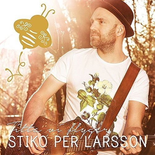 Stiko Per Larsson - Titta Vi Flyger 1CD