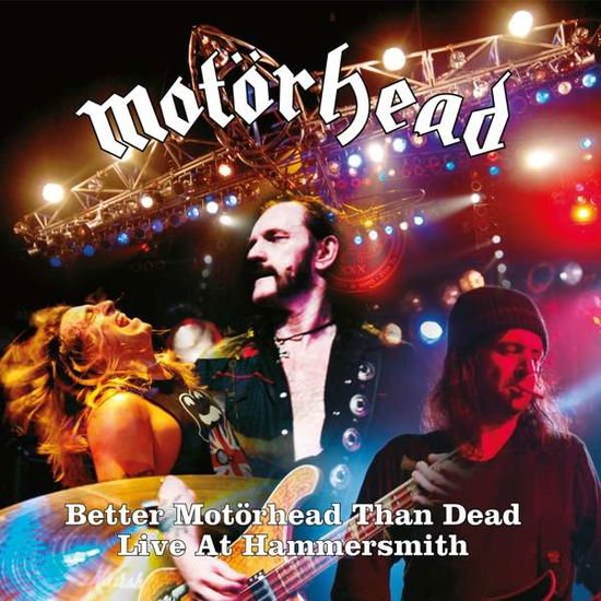 Motörhead - Better Motörhead Than Dead 1CD