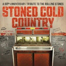 Stoned Cold Country - A 60th Anniversary Tribute To The Rolling Stones BMG SALE 1CD