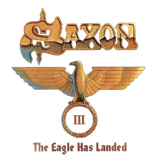 Saxon - The Eagle Has Landed, Pt. 3 1CD