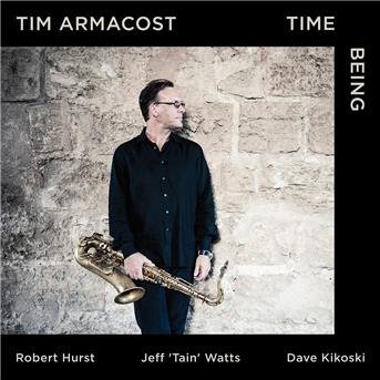 Tim Armacost Trio - Time Being 1CD