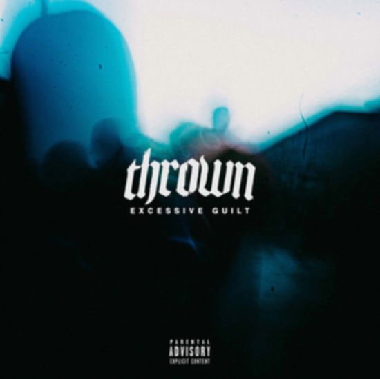 Thrown - Excessive Guilt 1CD