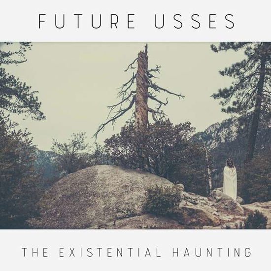 Future Usses - The Existential Haunting 1CD