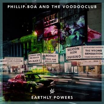 Phillip Boa & the Voodooclub - Earthly Powers 1CD