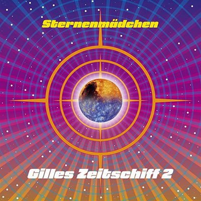 Sternenmadchen - Gilles Zeitschiff 2 1CD