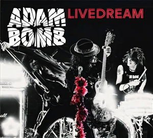 Adam Bomb - Livedream 1CD