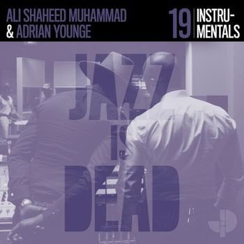 Adrian & Ali Shaheed Muhammad Younge - Jazz Is Dead 019 1CD