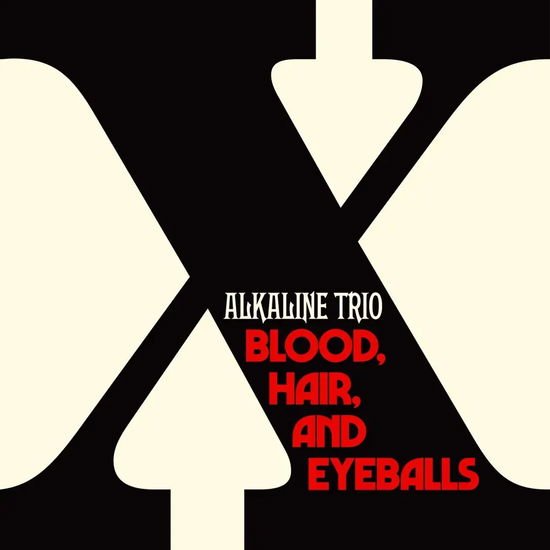 Alkaline Trio - Blood. Hair. And Eyeballs 1CD