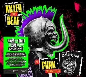 A Punk Tribute to Motörhead - Killed by Deaf: a Punk Tribute to Motörhead 1CD