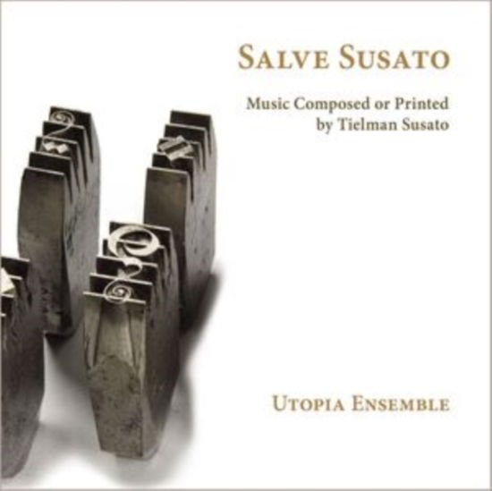 Utopia Ensemble - Salve Susato 1CD