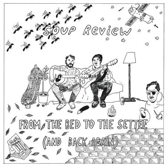 Soup Review - From the Bed to The.. 1CD