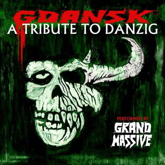 Grand Massive - Gdansk - A Tribute To Danzig 1CD