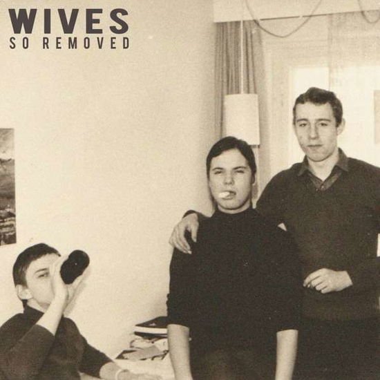 Wives - So Removed 1CD
