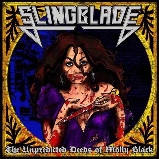 Slingblade - The Unpredicted Deeds Of Molly Black (Slipcase) 1CD