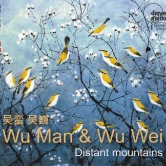 Man / Wei - Distant Mountains 1CD
