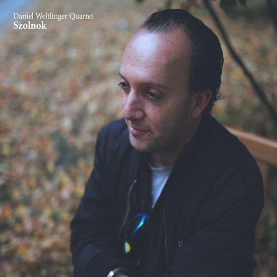 Daniel Weltlinger - Szolnok 1CD