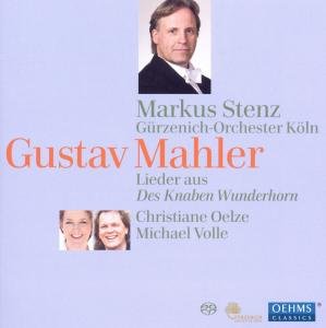 Mahler / Oelze / Volle / Stenz / Gurzenich Orch - Songs Fro M Des Knaben Wunderhorn 1CD