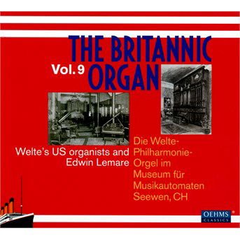 Eddy / Baldwin / Farnam / Epstein / Lemare - The Britannic Organ Vol 9 2CD