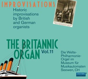 Burkard / Lemare / Hollins / Wolstenholme / Hofner - Britannic Organ: Improvisations 11 2CD