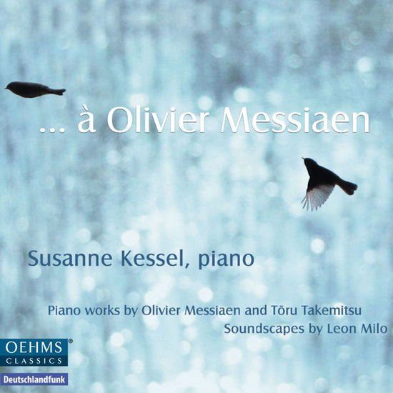 Messiaen / Kessel / Milo - Olivier Messiaen 1CD