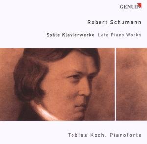 Schumann / Koch - Late Piano Works 1CD