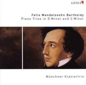 Mendelssohn-bartholdy / Munich Piano Trio - Piano Trios in D Minor & C Minor 1CD
