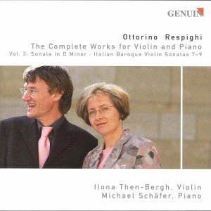 Respighi / Then-bergh / Schafer - Complete Works for Violin 3 1CD