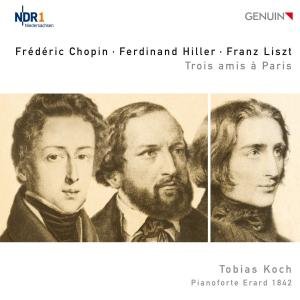 Chopin / Koch - Trois Amis a Paris 1CD