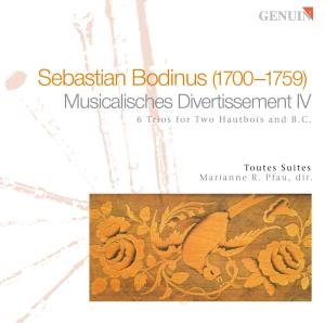 Bodinus / Toutes Suites / Piau - Musicalisches Divertissement Iv 1CD
