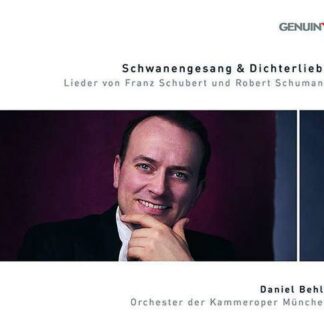 BEHLE / GORDES Schwanengesang & Dichterliebe: Lieder By Franz Schubert And Robert Schumann CD