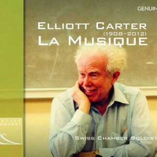 Swiss Chamber Soloists - Elliott Carterl La Musique 1CD